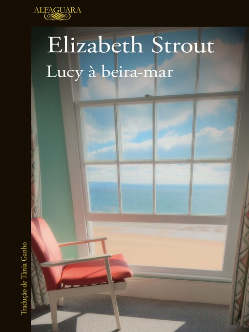 Title details for Lucy à beira-mar by Elizabeth Strout - Available